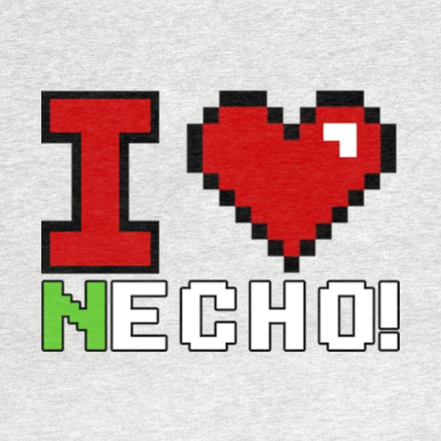 I love necho! by Rainbowmart